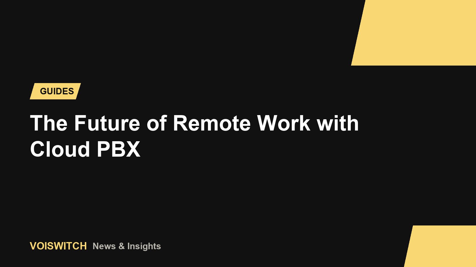 The Future of Remote Work with Cloud PBX